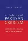 In Defense of Partisan Criticism cover