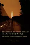 Educating for Democracy in a Changing World cover