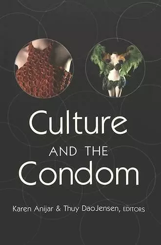 Culture and the Condom cover