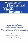 Interdisciplinary and Cross-cultural Narratives in North America cover