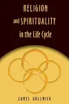 Religion and Spirituality in the Life Cycle cover