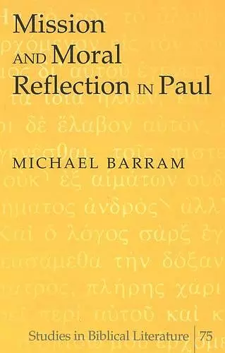 Mission and Moral Reflection in Paul cover