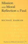 Mission and Moral Reflection in Paul cover