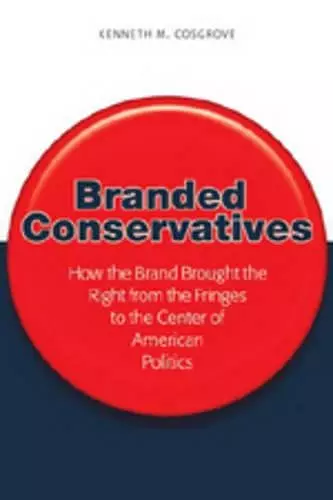 Branded Conservatives cover