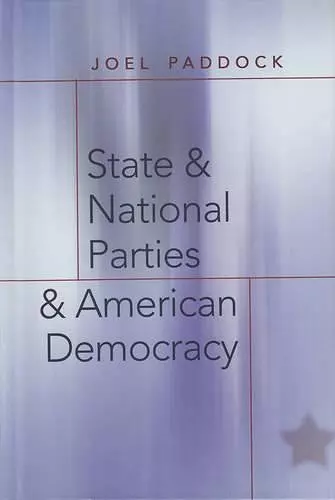 State and National Parties and American Democracy cover