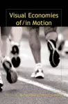 Visual Economies of/In Motion cover