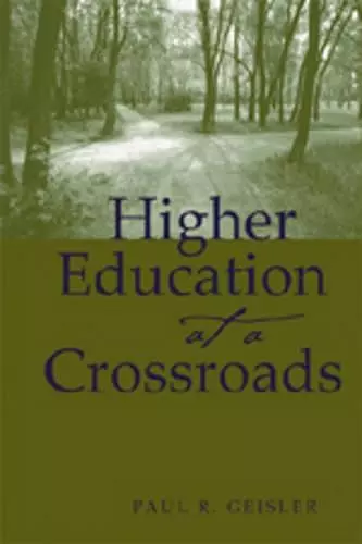 Higher Education at a Crossroads cover