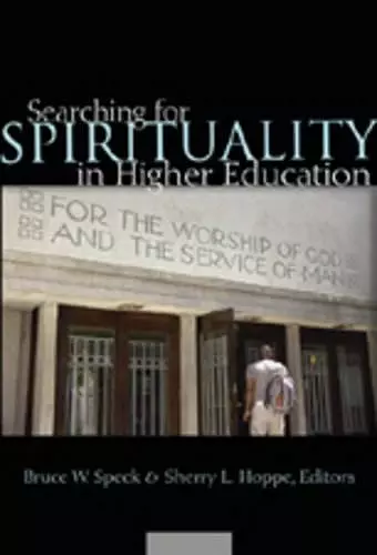 Searching for Spirituality in Higher Education cover