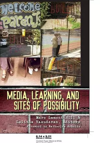 Media, Learning, and Sites of Possibility cover