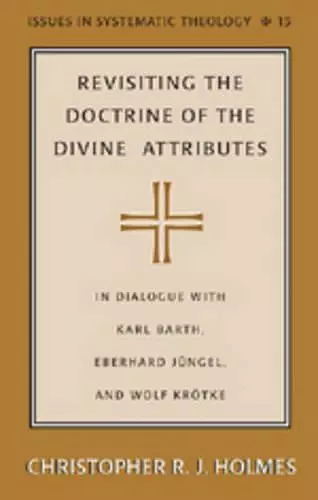 Revisiting the Doctrine of the Divine Attributes cover