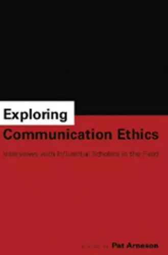 Exploring Communication Ethics cover