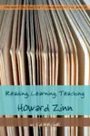 Reading, Learning, Teaching Howard Zinn cover