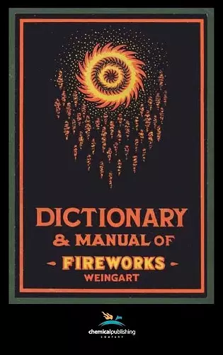 Weingart's Dictionary and Manual of Fireworks cover