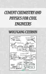 Cement Chemistry and Physics for Civil Engineers cover