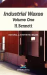 Industrial Waxes, Vol. 1, Natural and Synthetic Waxes cover