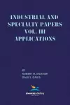 Industrial and Specialty Papers, Volume 3, Applications cover