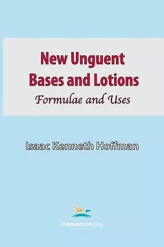 New Unguent Bases and Lotions cover