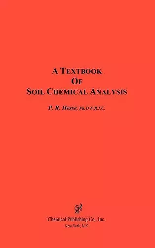 A Textbook of Soil Chemical Analysis cover