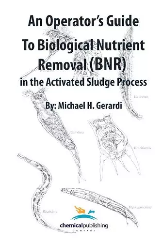 An Operator's Guide to Biological Nutrient Removal (BNR) in the Activated Sludge Process cover