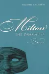 Milton the Dramatist cover