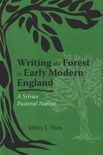 Writing the Forest in Early Modern England cover