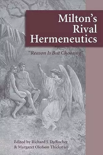 Milton's Rival Hermeneutics cover