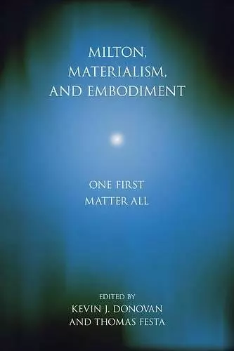 Milton, Materialism, and Embodiment cover