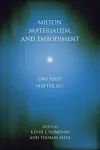 Milton, Materialism, and Embodiment cover