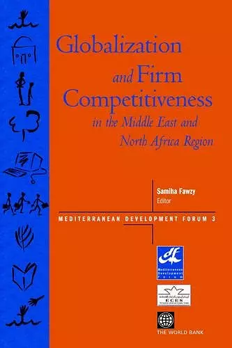 Globalization and Firm Competitiveness in the Middle East and North Africa Region cover