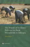 The Impact of Economic Reforms on Rural Households in Ethiopia cover