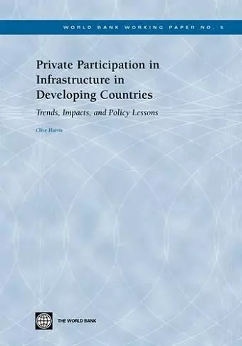 Private Participation in Infrastructure in Developing Countries cover