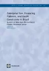 Enterprise Size, Financing Patterns, and Credit Constraints in Brazil cover