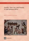 Gender, Time Use, and Poverty in Sub-Saharan Africa cover