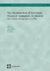 The Development of Non-bank Financial Institutions in Ukraine cover