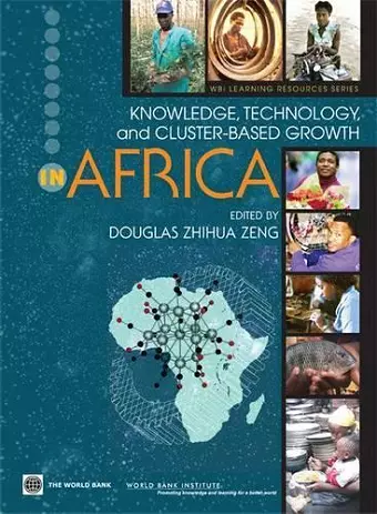 Knowledge, Technology, and Cluster-based Growth in Africa cover