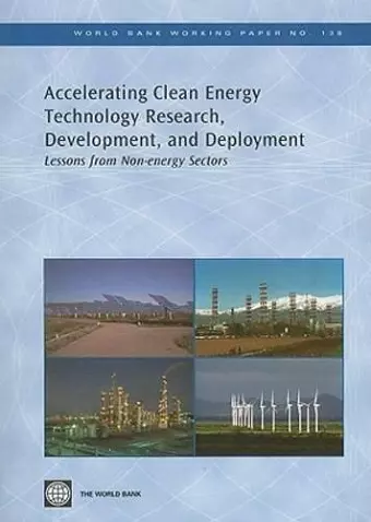 Accelerating Clean Energy Technology Research, Development, and Deployment cover