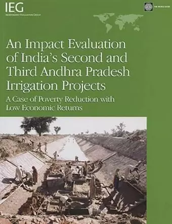 An Impact Evaluation of India's Second and Third Andhra Pradesh Irrigation Projects cover