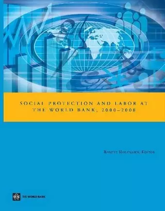 Social Protection and Labor at the World Bank, 2000-2008 cover