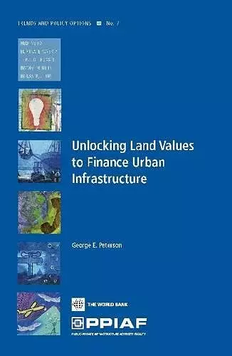 Unlocking Land Values to Finance Urban Infrastructure cover