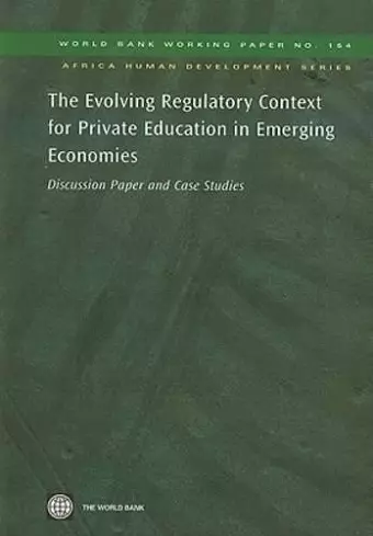 The Evolving Regulatory Context for Private Education in Emerging Economies cover