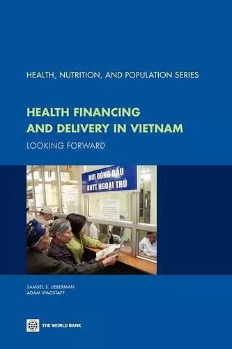 Health Financing and Delivery in Vietnam cover