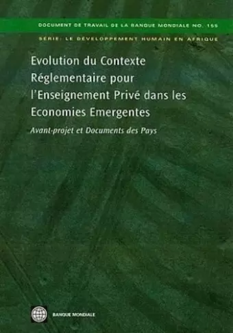 Evolution du Contexte Réglementaire pour l'Enseignement Privé dans les Economies Emergentes:  cover