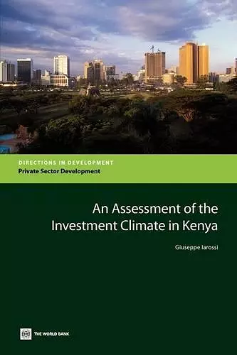 An Assessment of the Investment Climate in Kenya cover