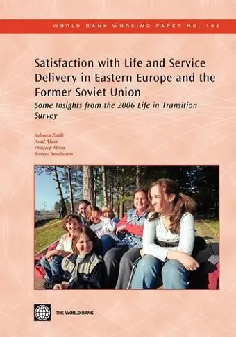 Satisfaction with Life and Service Delivery in Eastern Europe and the Former Soviet Union cover