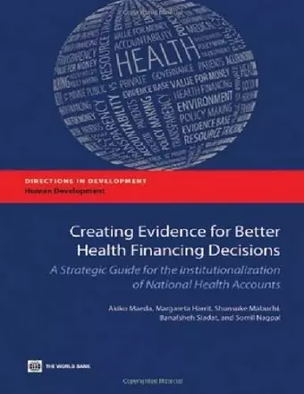 Creating Evidence for Better Health Financing Policy Decisions and Greater Accountability cover