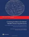 Creating Evidence for Better Health Financing Policy Decisions and Greater Accountability cover