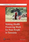 Making Health Financing Work for Poor People in Tanzania cover