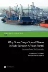 Why Does Cargo Spend Weeks in Sub-Saharan African Ports? cover