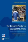The Informal Sector in Francophone Africa cover