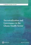 Decentralization and Governance in the Ghana Health Sector cover